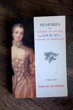 Seller image for Mmoires de Madame du Hausset sur Louis XV et Madame de Pompadour for sale by Un livre en poche