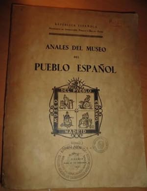 ANALES DEL MUSEO DEL PUEBLO ESPAÑOL (TOMO I Cuadernos 1 y 2) ETNOGRAFIA FOLKLORE Y ARTES POPULARE...
