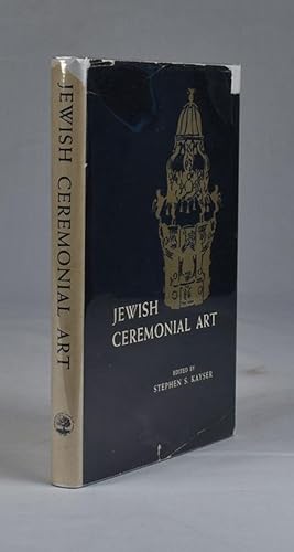 Seller image for Jewish Ceremonial Art : A guide to the appreciation of the art objects used in synagogue and home, principally from the collections of the Jewish Museum of the Jewish Theological Seminary of America. for sale by James Arsenault & Company, ABAA