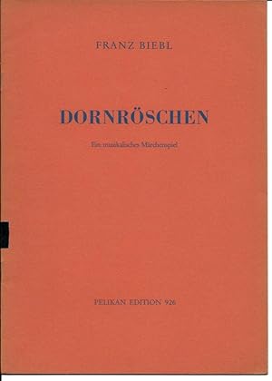 Dornröschen - Ein musikalisches Märchenspiel - Partitur. Pelikan Edition 926