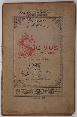 Seller image for Sic Vos non Vobis - Proverbio in un atto for sale by FABRISLIBRIS