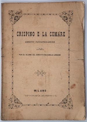 Crispino e la comare - Libretto fantastico giocoso