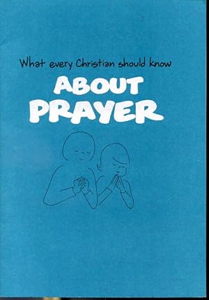 Image du vendeur pour About Prayer - What Every Christian Should Know mis en vente par Librairie Le Nord