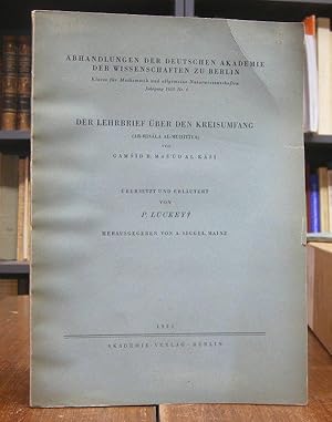 Der Lehrbrief über den Kreisumfang (Ar-Risala Al Muhitiya). Übersetzt und erläutert von P. Luckey...