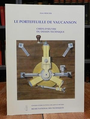 Le Portefeuille de Vaucanson. Chefs-d'Oeuvre du dessin technique.