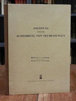 Anleitung für die Ausführung von Neumessungen.