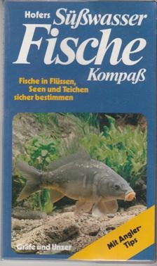 Bild des Verkufers fr Hofers Swasser FischeKompa. Fische in Flssen, Seen und Teichen sicher bestimmen. Mit Angler-Tips. zum Verkauf von Buchversand Joachim Neumann