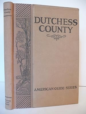 Image du vendeur pour Dutchess County: American Guide Series mis en vente par ARABESQUE BOOKS