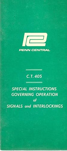 Special Instructions Governing Operation of Signals and Interlockings C.T. 405