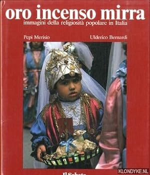 Bild des Verkufers fr Religiosit popolare in Italia. Oro incenso e mirra zum Verkauf von Klondyke
