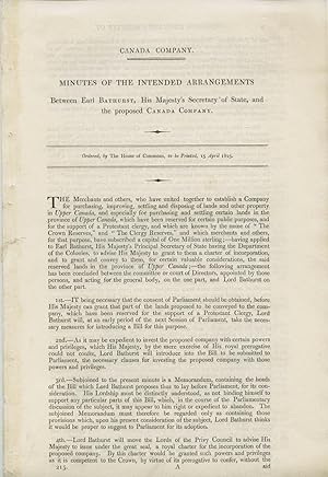 Canada Company, minutes of the intended arrangements between Earl Bathurst, His Majesty's Secreta...