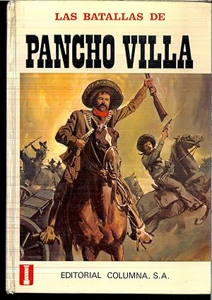 Imagen del vendedor de LAS BATALLAS DE PANCHO VILLA a la venta por Papel y Letras