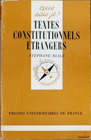 Image du vendeur pour TEXTES CONSTITUTIONNELS TRANGERS, 4med., coll. Que sais-je? mis en vente par La Memoire du Droit