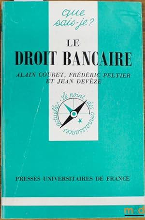 Bild des Verkufers fr LE DROIT BANCAIRE, coll. Que sais-je? zum Verkauf von La Memoire du Droit