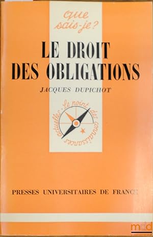 Seller image for LE DROIT DES OBLIGATIONS, coll. Que sais-je? for sale by La Memoire du Droit