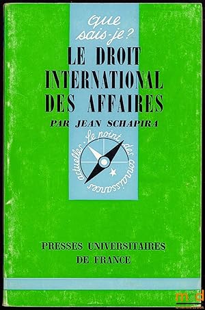 Seller image for LE DROIT INTERNATIONAL DES AFFAIRES, Coll. que sais-je?, n1465 for sale by La Memoire du Droit