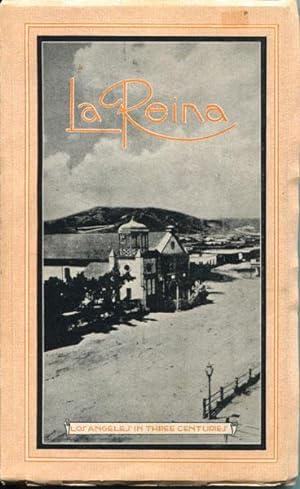 Seller image for LA REINA. LOS ANGELES IN THREE CENTURIES. A VOLUME COMMEMORATING THE FORTIETH ANNIVERSARY OF THE FOUNDING OF THE SECURITY TRUST & SAVINGS BANK OF LOS ANGELES. for sale by BUCKINGHAM BOOKS, ABAA, ILAB, IOBA