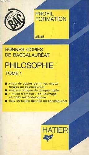 Image du vendeur pour BONNES COPIES DE BAC, PHILOSOPHIE, TOME 1 (Profil Formation, 315-316) mis en vente par Le-Livre