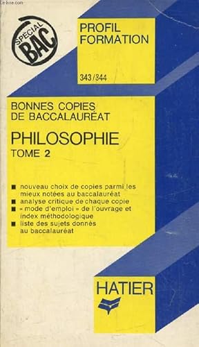 Bild des Verkufers fr BONNES COPIES DE BAC, PHILOSOPHIE, TOME 2 (Profil Formation, 343-344) zum Verkauf von Le-Livre