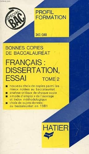 Image du vendeur pour BONNES COPIES DE BAC, FRANCAIS: DISSERTATION, ESSAI LITTERAIRE, TOME 2 (Profil Formation, 347-348) mis en vente par Le-Livre