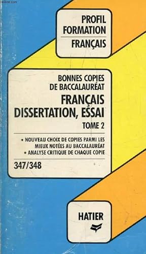 Image du vendeur pour BONNES COPIES DE BAC, FRANCAIS: DISSERTATION, ESSAI LITTERAIRE, TOME 2 (Profil Formation, 347-348) mis en vente par Le-Livre