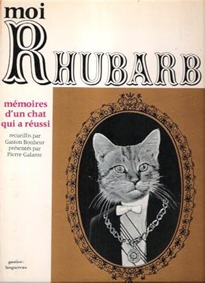 Immagine del venditore per Moi Rhubarb , Mmoires D'un Chat Qui a Russi venduto da Au vert paradis du livre