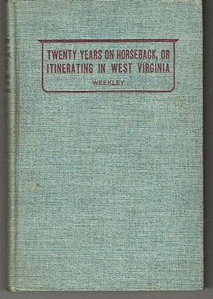 Seller image for Twenty Years on Horseback, or Itinerating in West Virginia for sale by Hyde Brothers, Booksellers