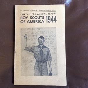 Boy Scouts of America, Thirty-fifth Annual Report, 1944: Scouting in Time of War