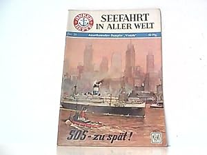 Imagen del vendedor de Heft Nr 25. SOS - zu spt ! Amerikanischer Dampfer Vestris. Seefahrt in aller Welt. a la venta por Antiquariat Ehbrecht - Preis inkl. MwSt.