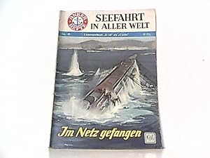 Imagen del vendedor de Heft Nr 30. Unterseeboot " U 14 " ex " Curie ". Im Netz gefangen Seefahrt in aller Welt. a la venta por Antiquariat Ehbrecht - Preis inkl. MwSt.