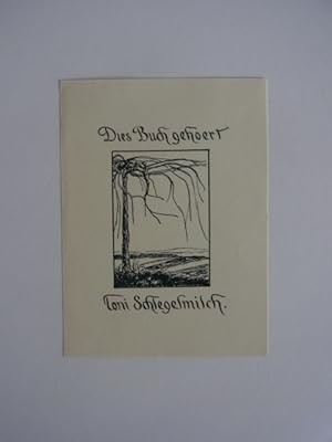 Bild des Verkufers fr Exlibris. Dies Buch gehoert Toni Schlegelmilch. Motiv: Baum vor Landschaft zum Verkauf von Antiquariat Weber