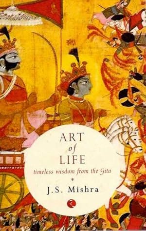 Seller image for ART OF LIFE: Timeless Wisdom from the Gita for sale by By The Way Books