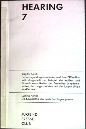 Bild des Verkufers fr Die Sexualethik der deutschen Jugendpresse; in: Hearing 7 zum Verkauf von books4less (Versandantiquariat Petra Gros GmbH & Co. KG)
