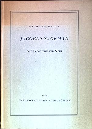 Immagine del venditore per Jacobus Sackman: Sein Leben und sein Werk venduto da books4less (Versandantiquariat Petra Gros GmbH & Co. KG)