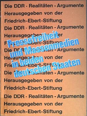 Bild des Verkufers fr Pressefreiheit und Massenmedien in beiden deutschen Staaten Die DDR - Realitten - Argumente zum Verkauf von books4less (Versandantiquariat Petra Gros GmbH & Co. KG)