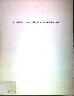 Imagen del vendedor de Signaturen: Materialien zu einem Symposium a la venta por books4less (Versandantiquariat Petra Gros GmbH & Co. KG)