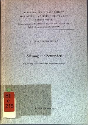 Imagen del vendedor de Satzung und Setzender: Ein Beitrag zur israelitischen Rechtsterminologie Beitrge zur Wissenschaft vom Alten und Neuen Testament, Folge 5, Heft 3 a la venta por books4less (Versandantiquariat Petra Gros GmbH & Co. KG)