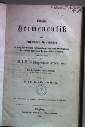 Bild des Verkufers fr Biblische Hermeneutik nach katholischen Grundstzen in streng systematischem Zusammenhange und unter Bercksichtigung der neuesten approbirten hermeneutischen Lehrbcher insbesondere der Lib. I. II. De interpretatione scriptur. sacr. zum Verkauf von books4less (Versandantiquariat Petra Gros GmbH & Co. KG)