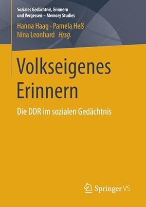 Imagen del vendedor de Volkseigenes Erinnern : Die DDR im sozialen Gedchtnis a la venta por AHA-BUCH GmbH