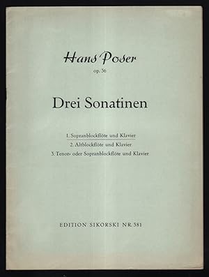 Drei Sonatinen op. 36 : 1. Sopranblockflöte und Klavier.