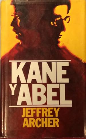 jeffrey archer kane and abel jeffrey archer kane and abel