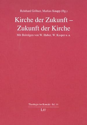Seller image for Kirche der Zukunft - Zukunft der Kirche for sale by Roland Antiquariat UG haftungsbeschrnkt