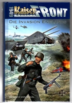 1949 KaiserFront: Band 5: Die Invasion Englands.