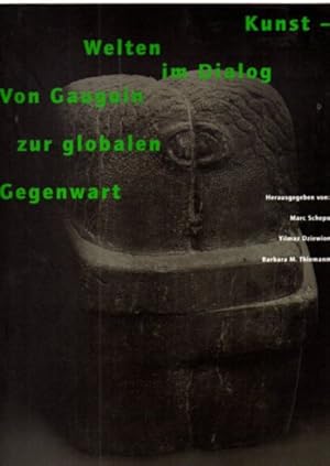 Seller image for Kunst-Welten im Dialog. Von Gauguin zur globalen Gegenwart. Ausstellungskatalog. for sale by Leonardu