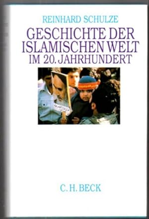 Bild des Verkufers fr Geschichte der islamischen Welt im 20. Jahrhundert. zum Verkauf von Leonardu