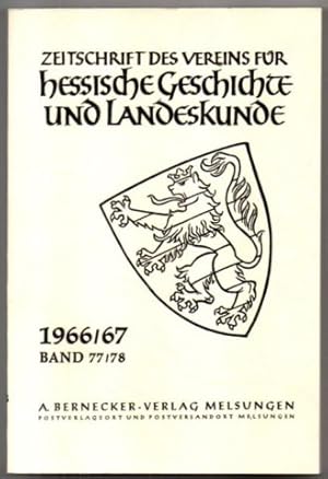 Zeitschrift des Vereins für hessische Geschichte und Landeskunde 1966/67. Band 77/78.