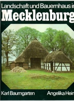 Bild des Verkufers fr Landschaft und Bauernhaus in Mecklenburg. Text/Bildband. zum Verkauf von Leonardu