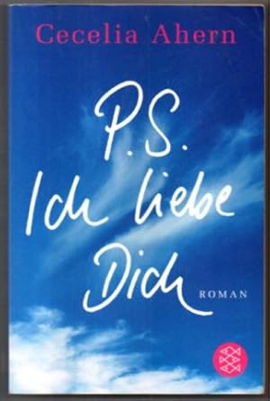 Image du vendeur pour P.S. Ich liebe Dich. Roman. mis en vente par Leonardu