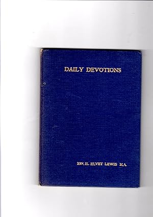 Bild des Verkufers fr Daily Devotions: A monthly course of daily prayer in the home, with scripture lessons and hymns. zum Verkauf von Gwyn Tudur Davies