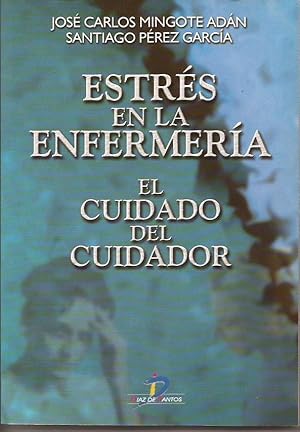 Seller image for Estrs en la enfermera, el cuidado del cuidador for sale by Librera Santa Brbara